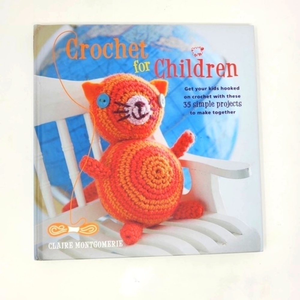 Crochet for Children 35 Simple Projects Hardcover Hobby Book